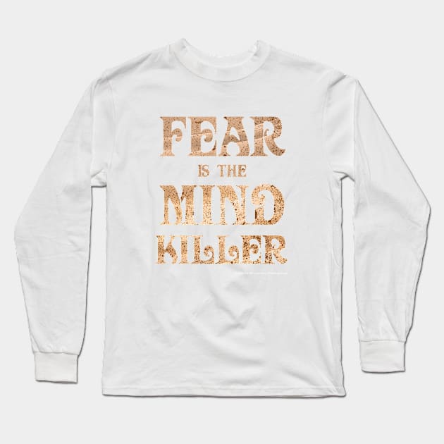 Fear Is The Mind Killer Classic Vintage Dune Quote Long Sleeve T-Shirt by Dream Artworks